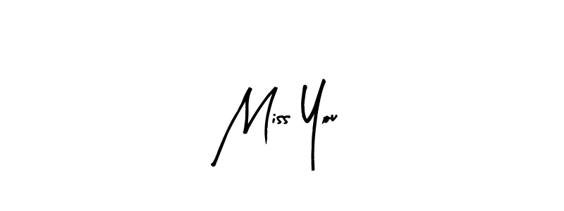 Design your own signature with our free online signature maker. With this signature software, you can create a handwritten (Arty Signature) signature for name Miss You. Miss You signature style 8 images and pictures png