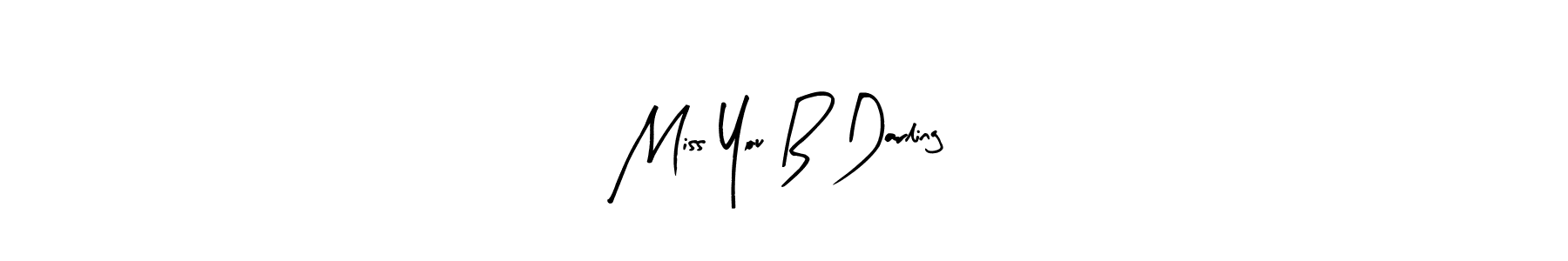 Design your own signature with our free online signature maker. With this signature software, you can create a handwritten (Arty Signature) signature for name Miss You B Darling. Miss You B Darling signature style 8 images and pictures png