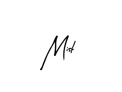 How to make Mist signature? Arty Signature is a professional autograph style. Create handwritten signature for Mist name. Mist signature style 8 images and pictures png