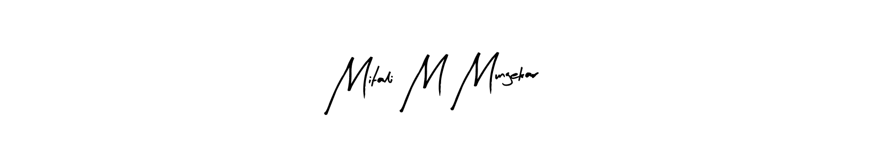 How to make Mitali M Mungekar signature? Arty Signature is a professional autograph style. Create handwritten signature for Mitali M Mungekar name. Mitali M Mungekar signature style 8 images and pictures png