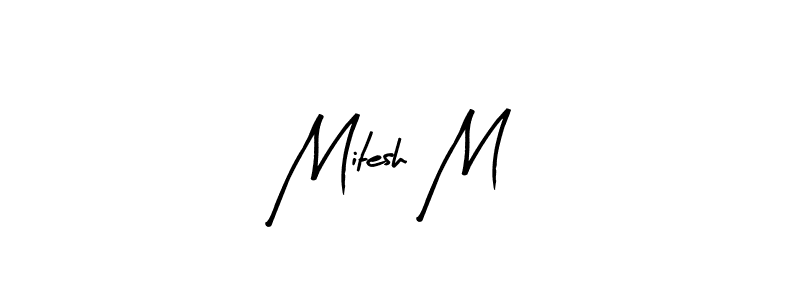 Make a beautiful signature design for name Mitesh M. Use this online signature maker to create a handwritten signature for free. Mitesh M signature style 8 images and pictures png