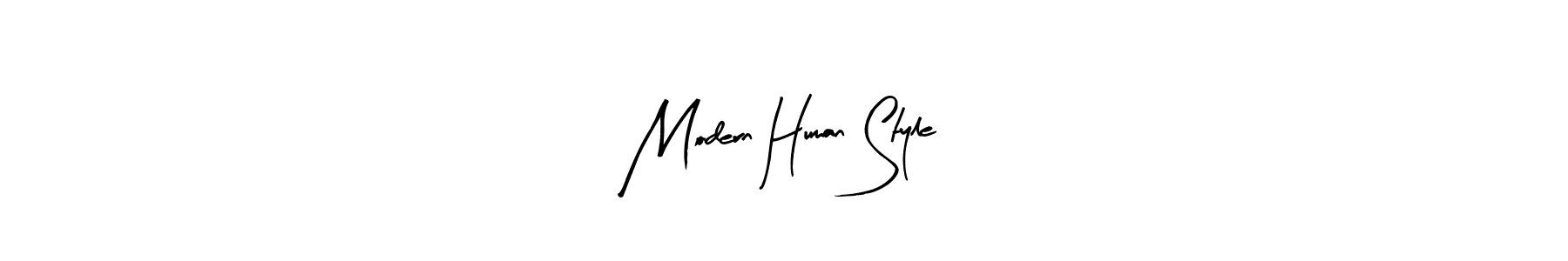 Also we have Modern Human Style name is the best signature style. Create professional handwritten signature collection using Arty Signature autograph style. Modern Human Style signature style 8 images and pictures png