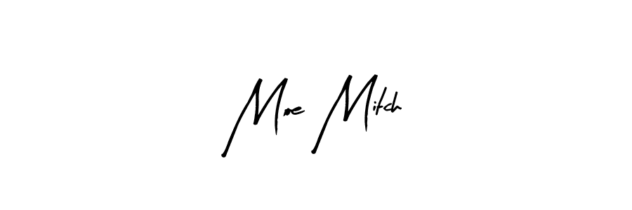 Moe Mitch stylish signature style. Best Handwritten Sign (Arty Signature) for my name. Handwritten Signature Collection Ideas for my name Moe Mitch. Moe Mitch signature style 8 images and pictures png
