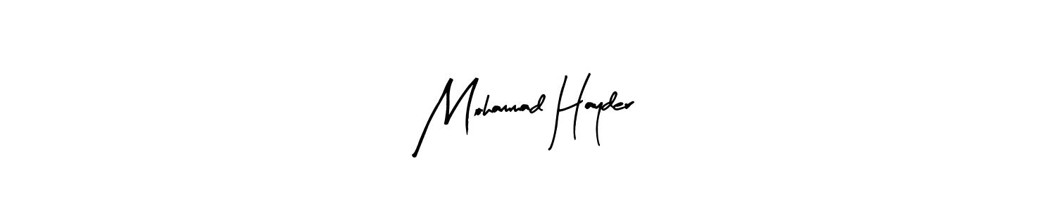 How to make Mohammad Hayder signature? Arty Signature is a professional autograph style. Create handwritten signature for Mohammad Hayder name. Mohammad Hayder signature style 8 images and pictures png