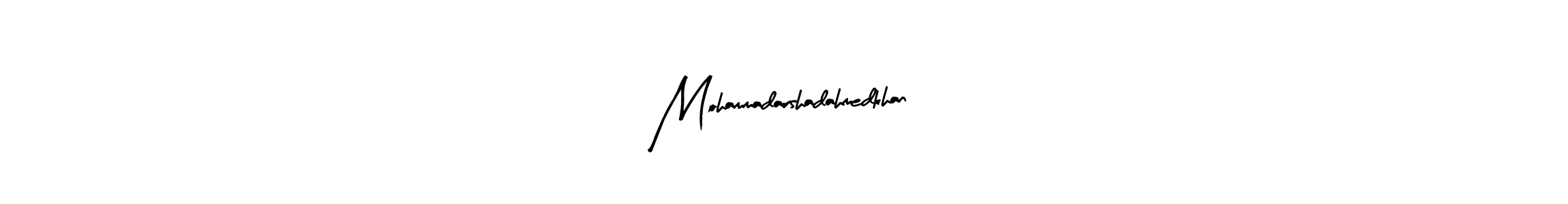 Make a short Mohammadarshadahmedkhan signature style. Manage your documents anywhere anytime using Arty Signature. Create and add eSignatures, submit forms, share and send files easily. Mohammadarshadahmedkhan signature style 8 images and pictures png