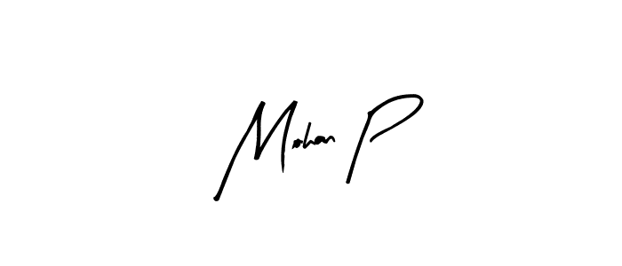 Make a beautiful signature design for name Mohan P. With this signature (Arty Signature) style, you can create a handwritten signature for free. Mohan P signature style 8 images and pictures png