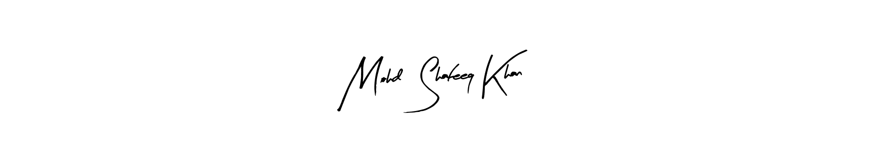 Design your own signature with our free online signature maker. With this signature software, you can create a handwritten (Arty Signature) signature for name Mohd  Shafeeq Khan. Mohd  Shafeeq Khan signature style 8 images and pictures png