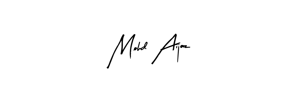 Make a short Mohd Aijaz signature style. Manage your documents anywhere anytime using Arty Signature. Create and add eSignatures, submit forms, share and send files easily. Mohd Aijaz signature style 8 images and pictures png