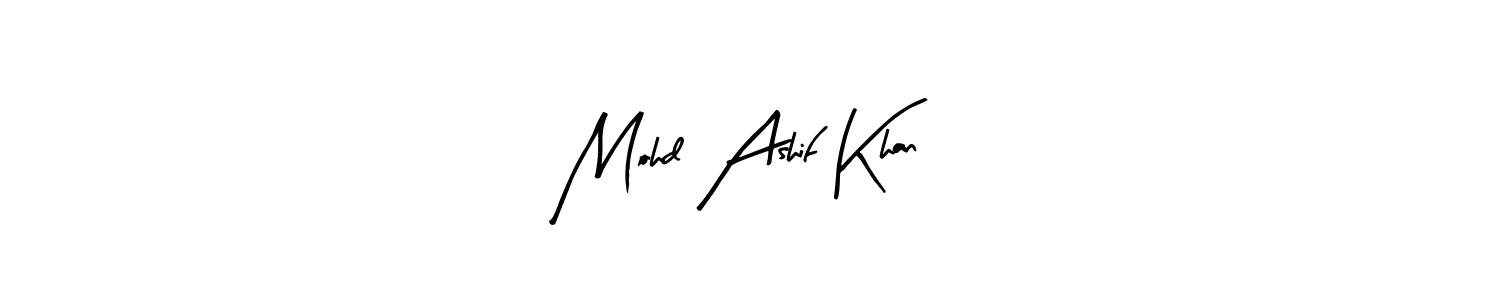 How to make Mohd Ashif Khan signature? Arty Signature is a professional autograph style. Create handwritten signature for Mohd Ashif Khan name. Mohd Ashif Khan signature style 8 images and pictures png