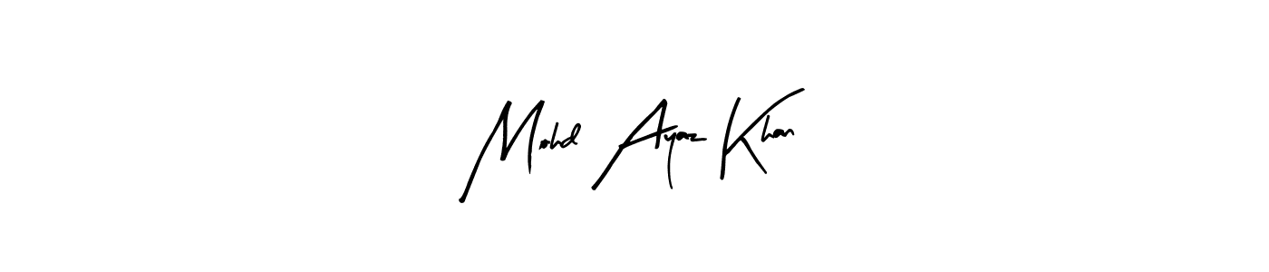 Create a beautiful signature design for name Mohd Ayaz Khan. With this signature (Arty Signature) fonts, you can make a handwritten signature for free. Mohd Ayaz Khan signature style 8 images and pictures png