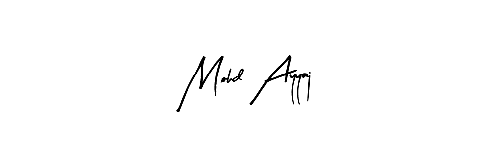 Make a beautiful signature design for name Mohd Ayyaj. With this signature (Arty Signature) style, you can create a handwritten signature for free. Mohd Ayyaj signature style 8 images and pictures png