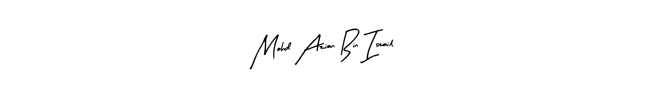 Also You can easily find your signature by using the search form. We will create Mohd Azian Bin Ismail name handwritten signature images for you free of cost using Arty Signature sign style. Mohd Azian Bin Ismail signature style 8 images and pictures png