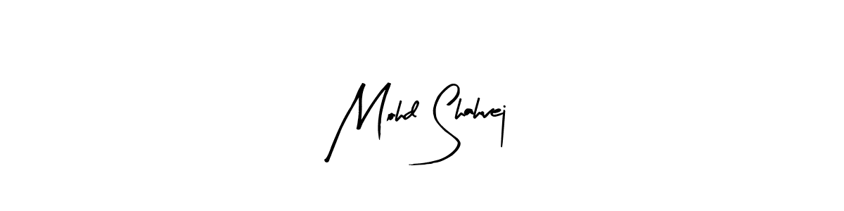 How to make Mohd Shahvej signature? Arty Signature is a professional autograph style. Create handwritten signature for Mohd Shahvej name. Mohd Shahvej signature style 8 images and pictures png