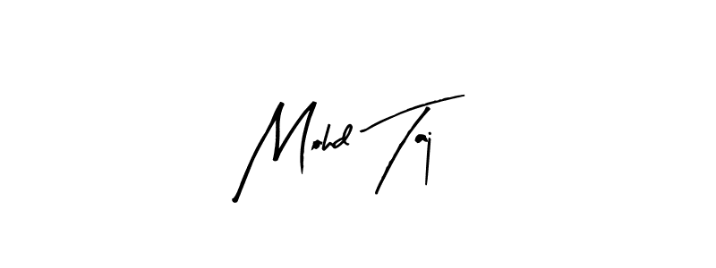 Design your own signature with our free online signature maker. With this signature software, you can create a handwritten (Arty Signature) signature for name Mohd Taj. Mohd Taj signature style 8 images and pictures png