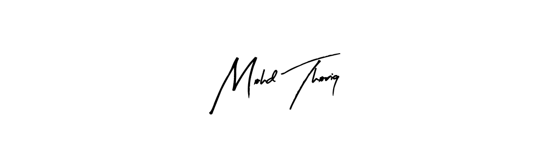 You should practise on your own different ways (Arty Signature) to write your name (Mohd Thoriq) in signature. don't let someone else do it for you. Mohd Thoriq signature style 8 images and pictures png