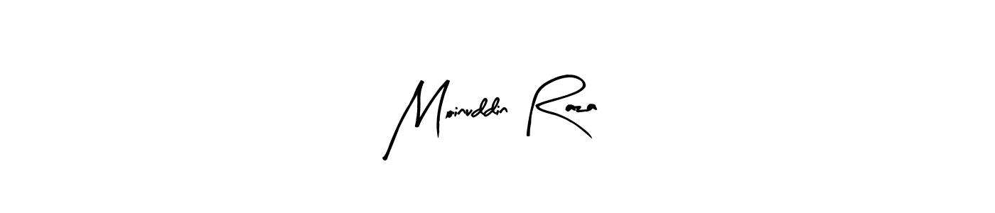 Also we have Moinuddin Raza name is the best signature style. Create professional handwritten signature collection using Arty Signature autograph style. Moinuddin Raza signature style 8 images and pictures png