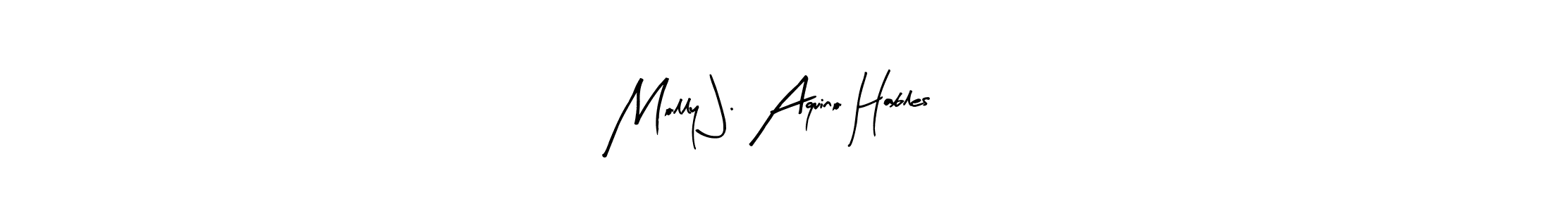 Create a beautiful signature design for name Molly J. Aquino Hables. With this signature (Arty Signature) fonts, you can make a handwritten signature for free. Molly J. Aquino Hables signature style 8 images and pictures png
