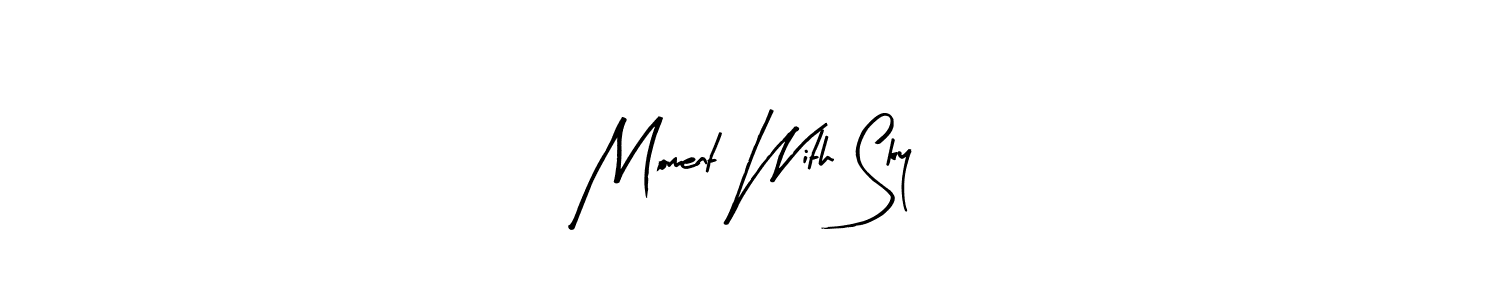 Also You can easily find your signature by using the search form. We will create Moment With Sky name handwritten signature images for you free of cost using Arty Signature sign style. Moment With Sky signature style 8 images and pictures png