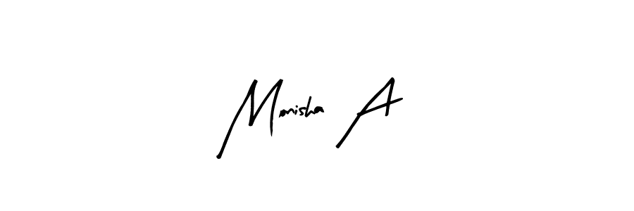 How to make Monisha A signature? Arty Signature is a professional autograph style. Create handwritten signature for Monisha A name. Monisha A signature style 8 images and pictures png