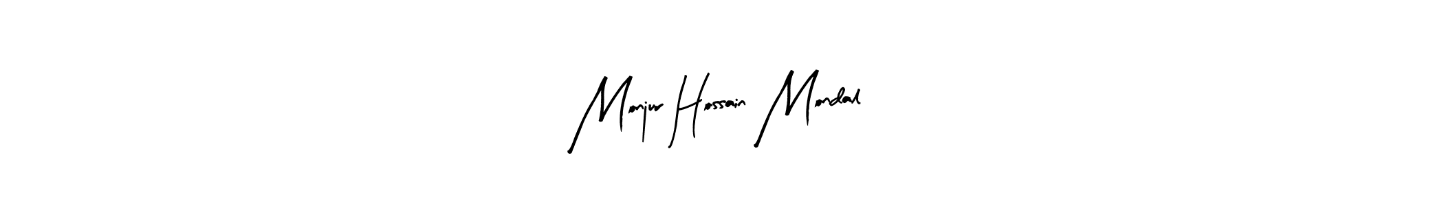 Make a short Monjur Hossain Mondal signature style. Manage your documents anywhere anytime using Arty Signature. Create and add eSignatures, submit forms, share and send files easily. Monjur Hossain Mondal signature style 8 images and pictures png