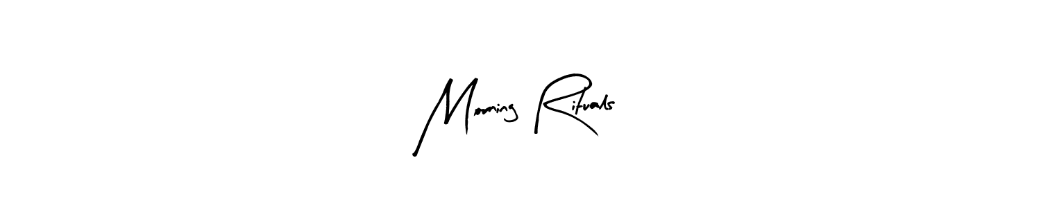 You should practise on your own different ways (Arty Signature) to write your name (Morning Rituals) in signature. don't let someone else do it for you. Morning Rituals signature style 8 images and pictures png