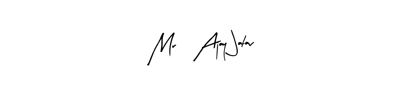 Similarly Arty Signature is the best handwritten signature design. Signature creator online .You can use it as an online autograph creator for name Mr, Ajay Jatav. Mr, Ajay Jatav signature style 8 images and pictures png