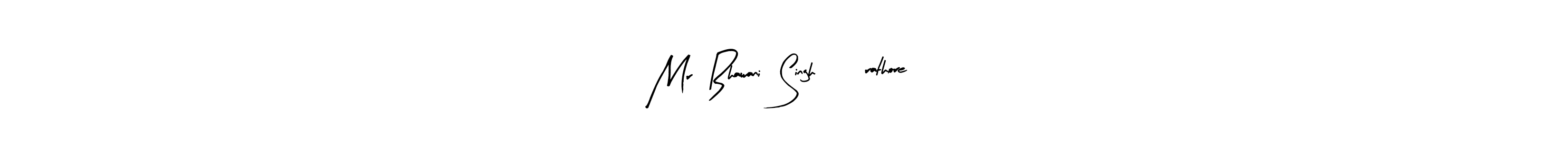 Similarly Arty Signature is the best handwritten signature design. Signature creator online .You can use it as an online autograph creator for name Mr  Bhawani  Singh    •rathore . Mr  Bhawani  Singh    •rathore  signature style 8 images and pictures png