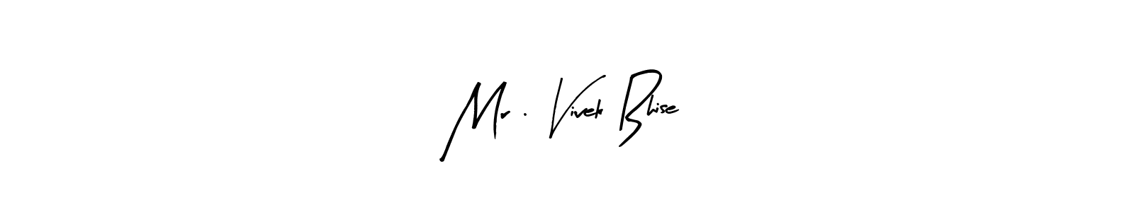 Use a signature maker to create a handwritten signature online. With this signature software, you can design (Arty Signature) your own signature for name Mr . Vivek Bhise. Mr . Vivek Bhise signature style 8 images and pictures png