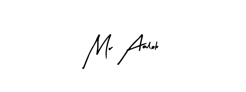 Make a beautiful signature design for name Mr Aalok. With this signature (Arty Signature) style, you can create a handwritten signature for free. Mr Aalok signature style 8 images and pictures png