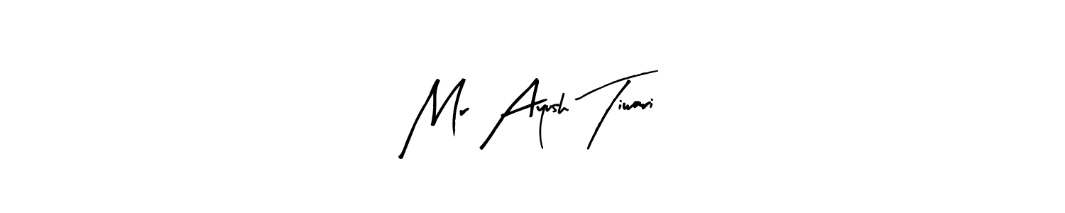 How to make Mr Ayush Tiwari name signature. Use Arty Signature style for creating short signs online. This is the latest handwritten sign. Mr Ayush Tiwari signature style 8 images and pictures png