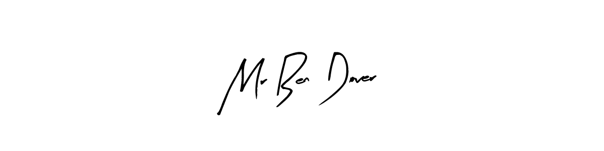 Create a beautiful signature design for name Mr Ben Dover. With this signature (Arty Signature) fonts, you can make a handwritten signature for free. Mr Ben Dover signature style 8 images and pictures png