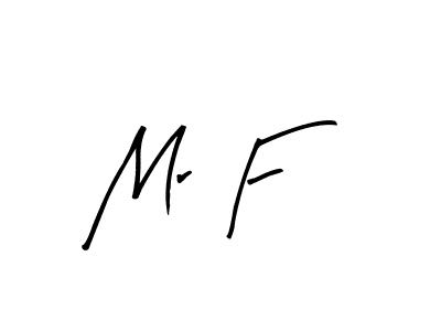 Create a beautiful signature design for name Mr F. With this signature (Arty Signature) fonts, you can make a handwritten signature for free. Mr F signature style 8 images and pictures png