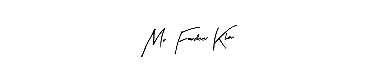 Also we have Mr Fardeen Khan name is the best signature style. Create professional handwritten signature collection using Arty Signature autograph style. Mr Fardeen Khan signature style 8 images and pictures png