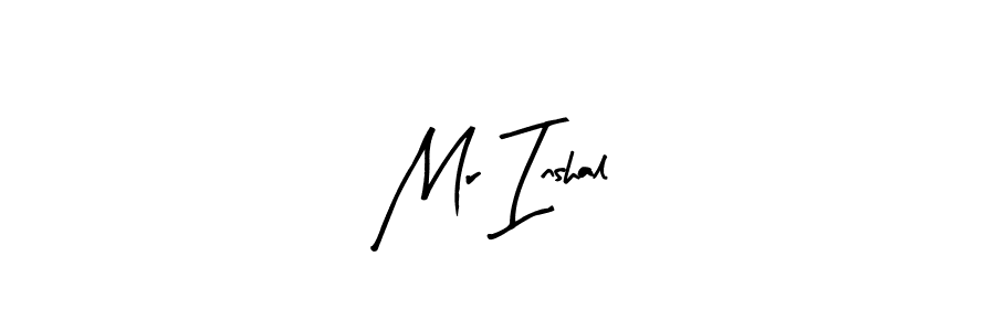 Check out images of Autograph of Mr Inshal name. Actor Mr Inshal Signature Style. Arty Signature is a professional sign style online. Mr Inshal signature style 8 images and pictures png