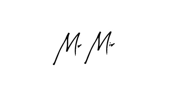 Make a beautiful signature design for name Mr Mir. With this signature (Arty Signature) style, you can create a handwritten signature for free. Mr Mir signature style 8 images and pictures png