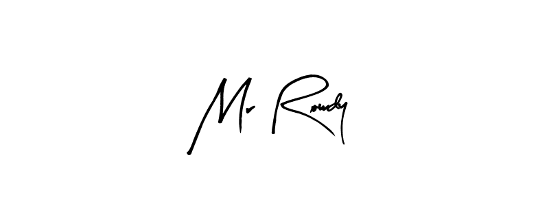 See photos of Mr Rowdy official signature by Spectra . Check more albums & portfolios. Read reviews & check more about Arty Signature font. Mr Rowdy signature style 8 images and pictures png