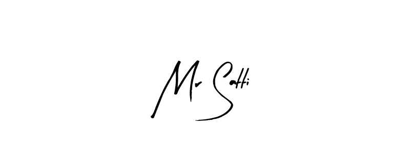 Use a signature maker to create a handwritten signature online. With this signature software, you can design (Arty Signature) your own signature for name Mr Satti. Mr Satti signature style 8 images and pictures png