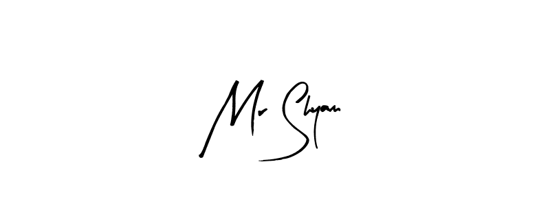 How to make Mr Shyam signature? Arty Signature is a professional autograph style. Create handwritten signature for Mr Shyam name. Mr Shyam signature style 8 images and pictures png