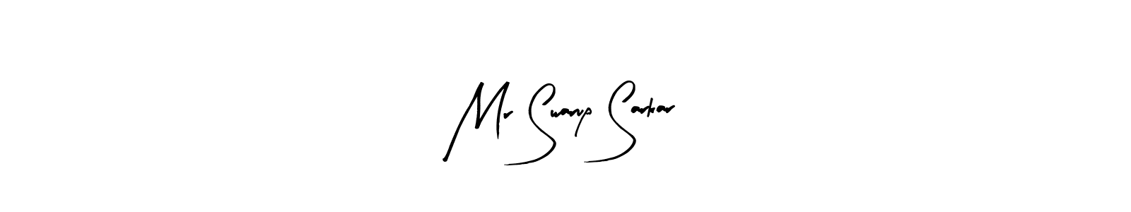 You should practise on your own different ways (Arty Signature) to write your name (Mr Swarup Sarkar) in signature. don't let someone else do it for you. Mr Swarup Sarkar signature style 8 images and pictures png