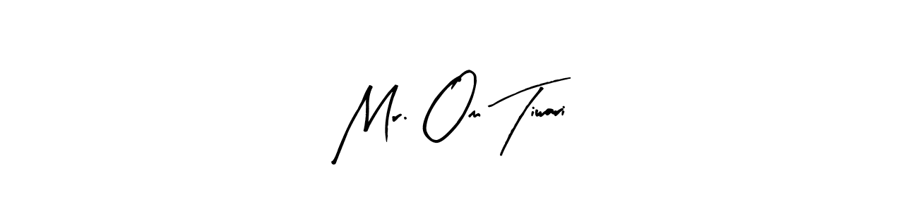 Mr. Om Tiwari stylish signature style. Best Handwritten Sign (Arty Signature) for my name. Handwritten Signature Collection Ideas for my name Mr. Om Tiwari. Mr. Om Tiwari signature style 8 images and pictures png