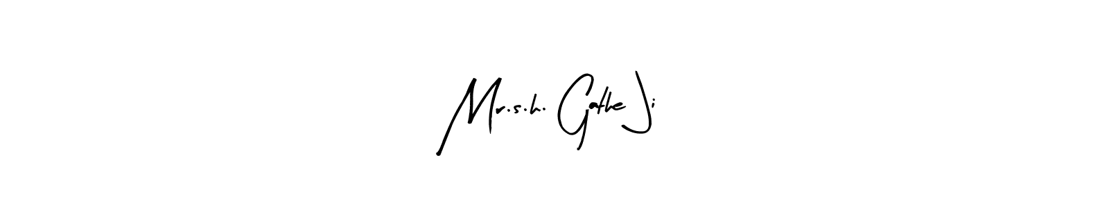 if you are searching for the best signature style for your name Mr.s.h. Gathe Ji. so please give up your signature search. here we have designed multiple signature styles  using Arty Signature. Mr.s.h. Gathe Ji signature style 8 images and pictures png