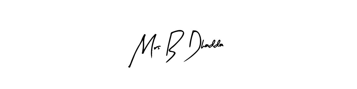 Make a beautiful signature design for name Mrs B Dhadda. Use this online signature maker to create a handwritten signature for free. Mrs B Dhadda signature style 8 images and pictures png