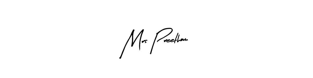 How to make Mrs Preetham signature? Arty Signature is a professional autograph style. Create handwritten signature for Mrs Preetham name. Mrs Preetham signature style 8 images and pictures png