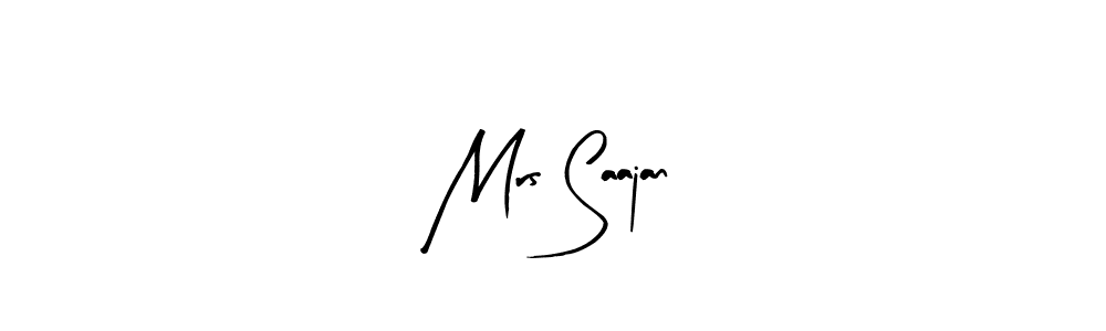 Arty Signature is a professional signature style that is perfect for those who want to add a touch of class to their signature. It is also a great choice for those who want to make their signature more unique. Get Mrs Saajan name to fancy signature for free. Mrs Saajan signature style 8 images and pictures png