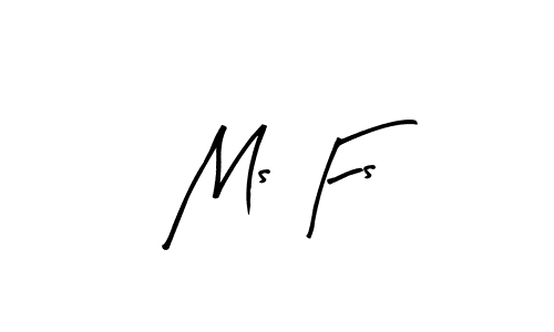 Best and Professional Signature Style for Ms Fs. Arty Signature Best Signature Style Collection. Ms Fs signature style 8 images and pictures png