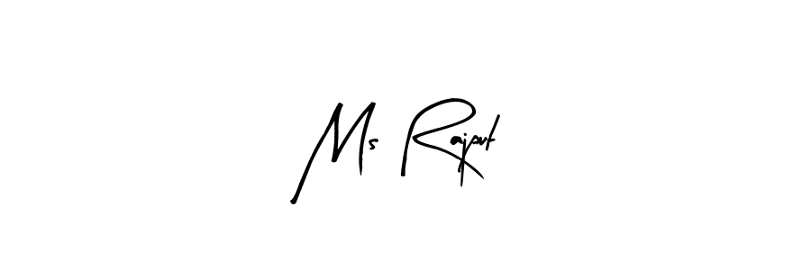 Design your own signature with our free online signature maker. With this signature software, you can create a handwritten (Arty Signature) signature for name Ms Rajput. Ms Rajput signature style 8 images and pictures png