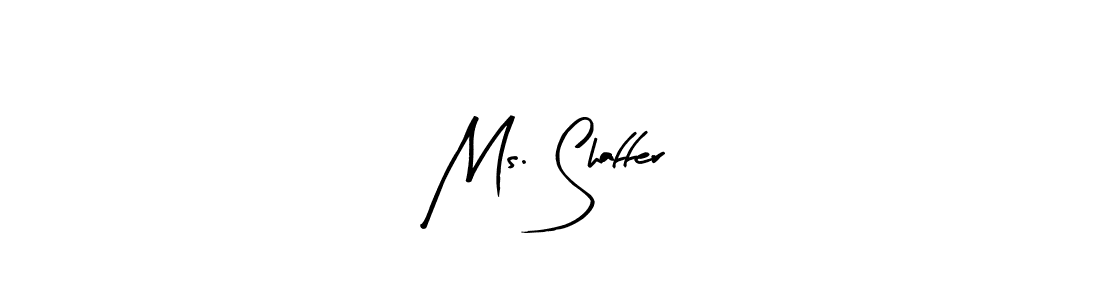 Make a beautiful signature design for name Ms. Shaffer. With this signature (Arty Signature) style, you can create a handwritten signature for free. Ms. Shaffer signature style 8 images and pictures png