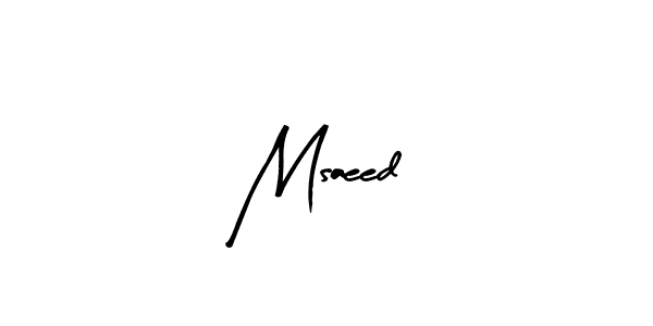 Design your own signature with our free online signature maker. With this signature software, you can create a handwritten (Arty Signature) signature for name Msaeed. Msaeed signature style 8 images and pictures png