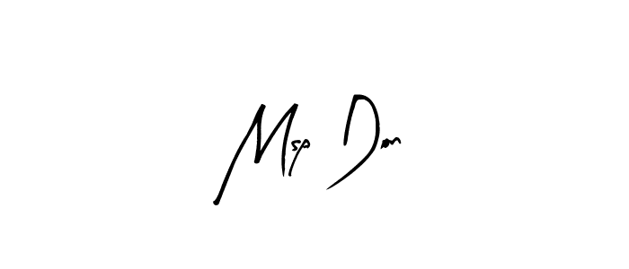 Similarly Arty Signature is the best handwritten signature design. Signature creator online .You can use it as an online autograph creator for name Msp Don. Msp Don signature style 8 images and pictures png