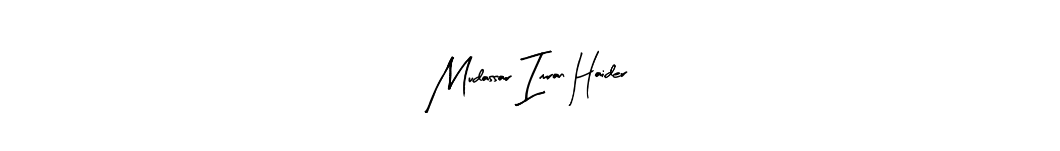 Make a beautiful signature design for name Mudassar Imran Haider. Use this online signature maker to create a handwritten signature for free. Mudassar Imran Haider signature style 8 images and pictures png
